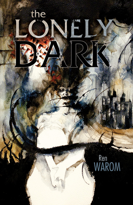 The Lonely Dark by Ren Warom