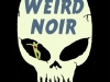 Weird Noir edited by K.A. Laity